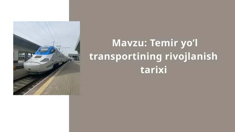 Temir yo’l transportining rivojlanish tarixi 1