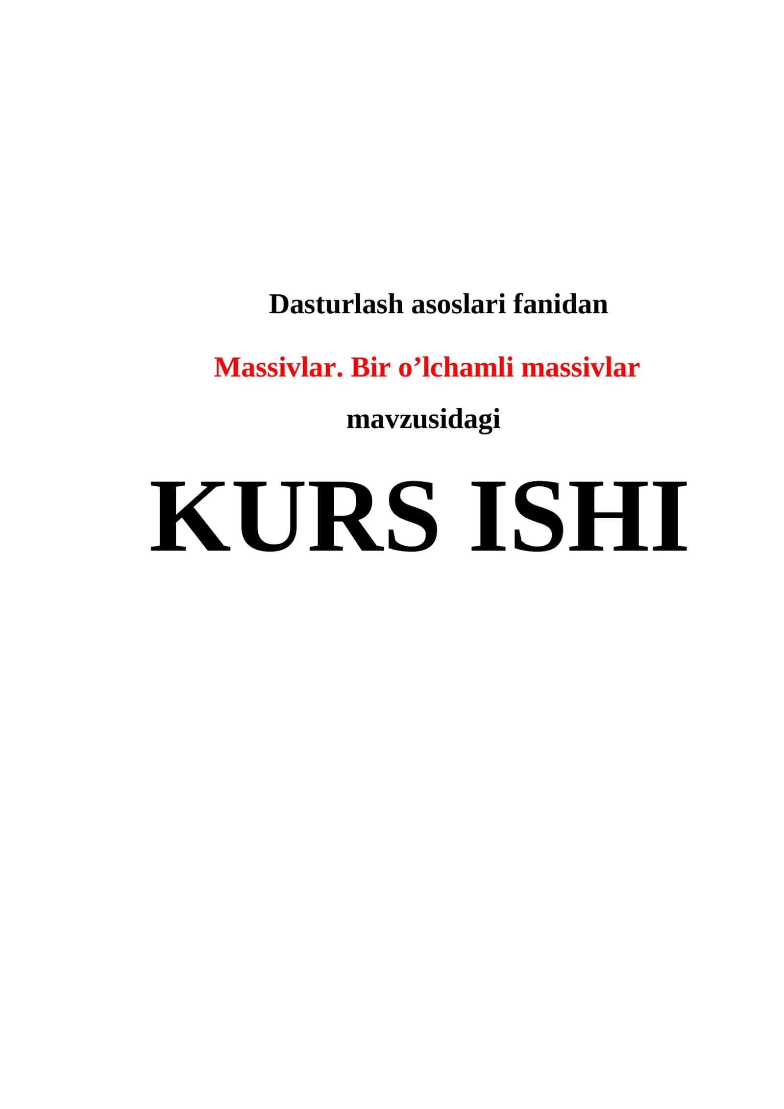 Massivlar. Bir o’lchamli massivlar 1