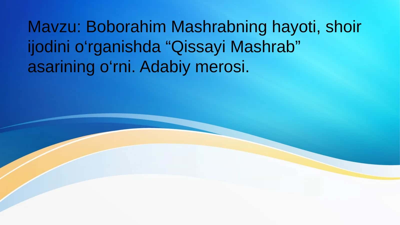 Boborahim Mashrabning hayoti va ijodi 1