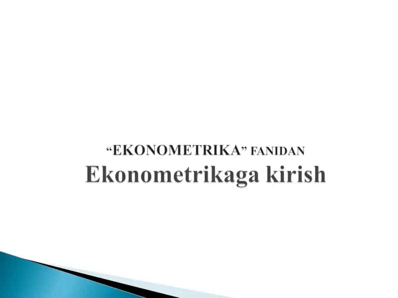 Ekonometrika fanining predmeti 1