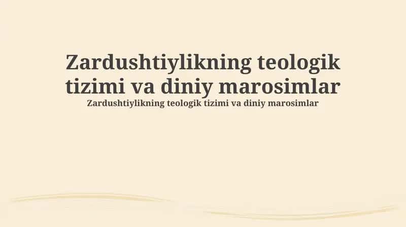 Zardushtiylikning teologik tizimi va diniy marosimlar 1