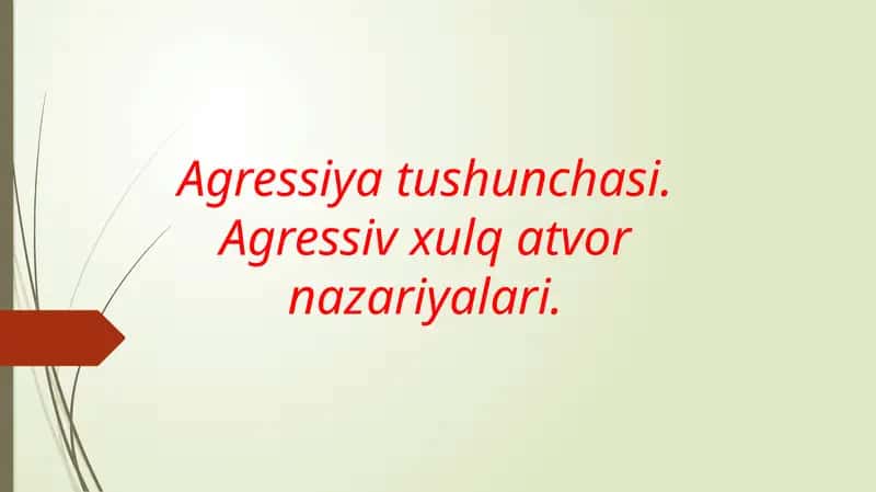 Agressiv xulq-atvor psixologiyasi 1