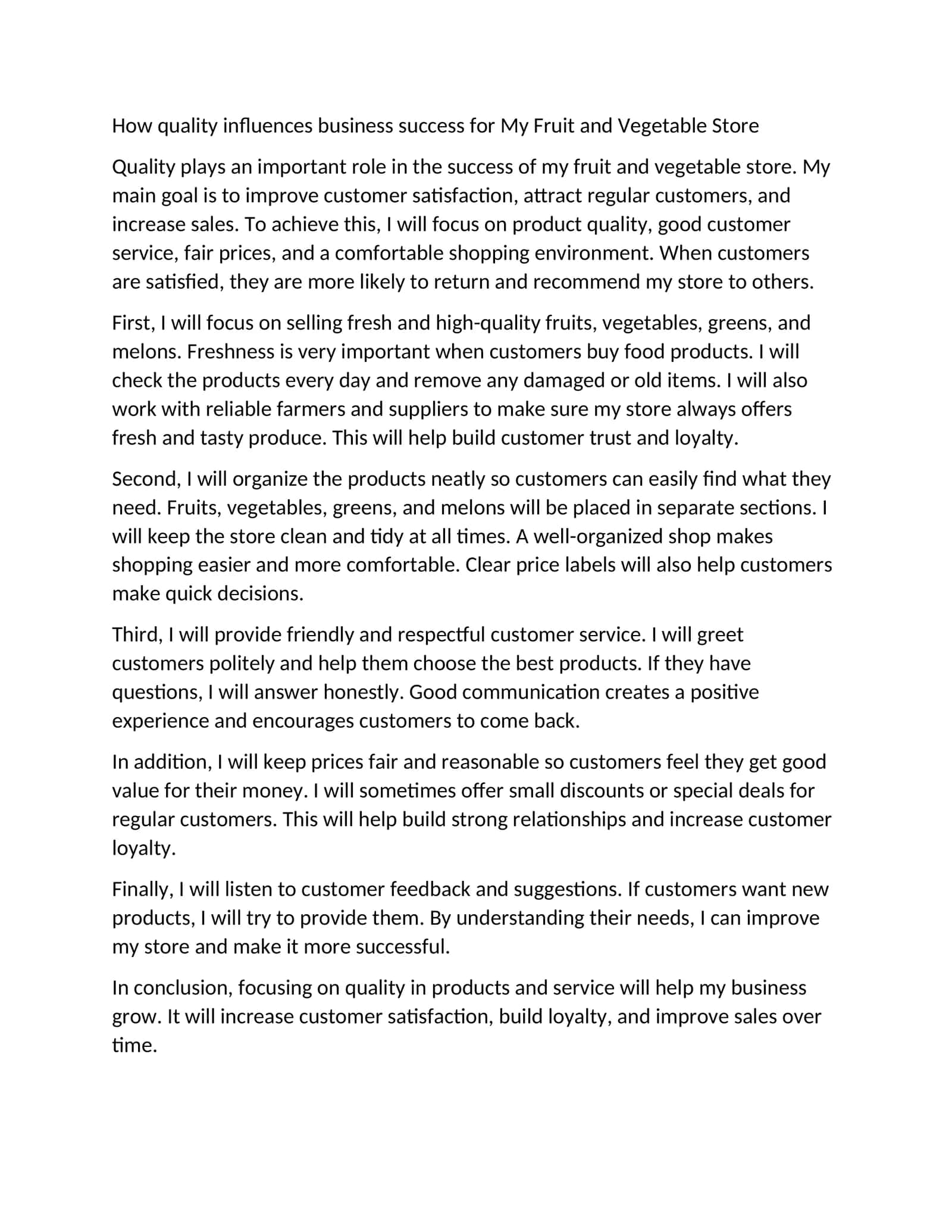 How quality influences business success for My Fruit and Vegetable Store 1