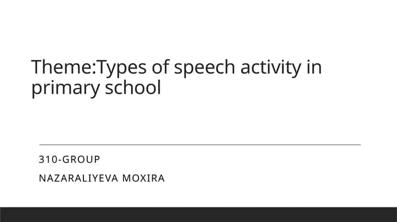 Types of speech activity in primary school 1