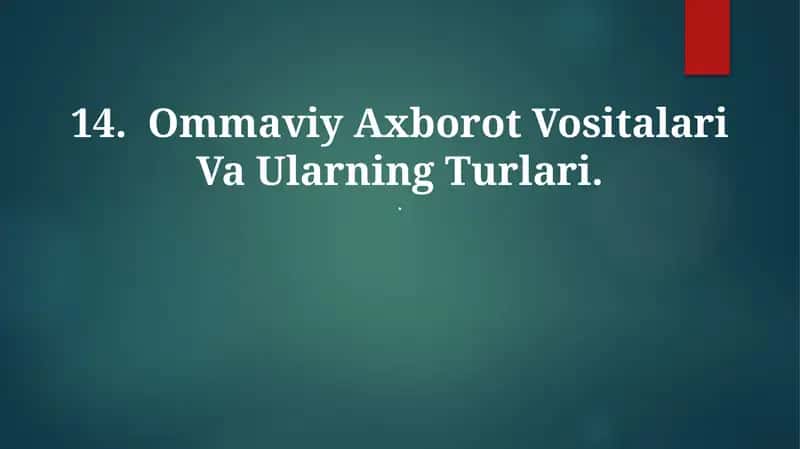 Ommaviy Axborot Vositalari Va Ularning Turlari 1