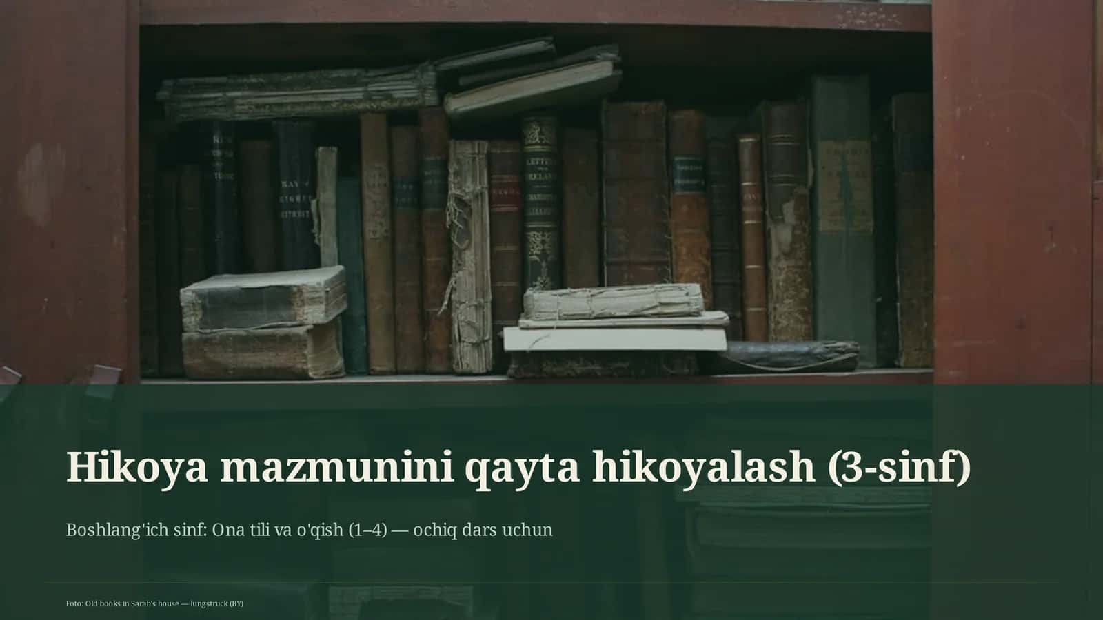 Hikoya mazmunini qayta hikoyalash (3-sinf) 1