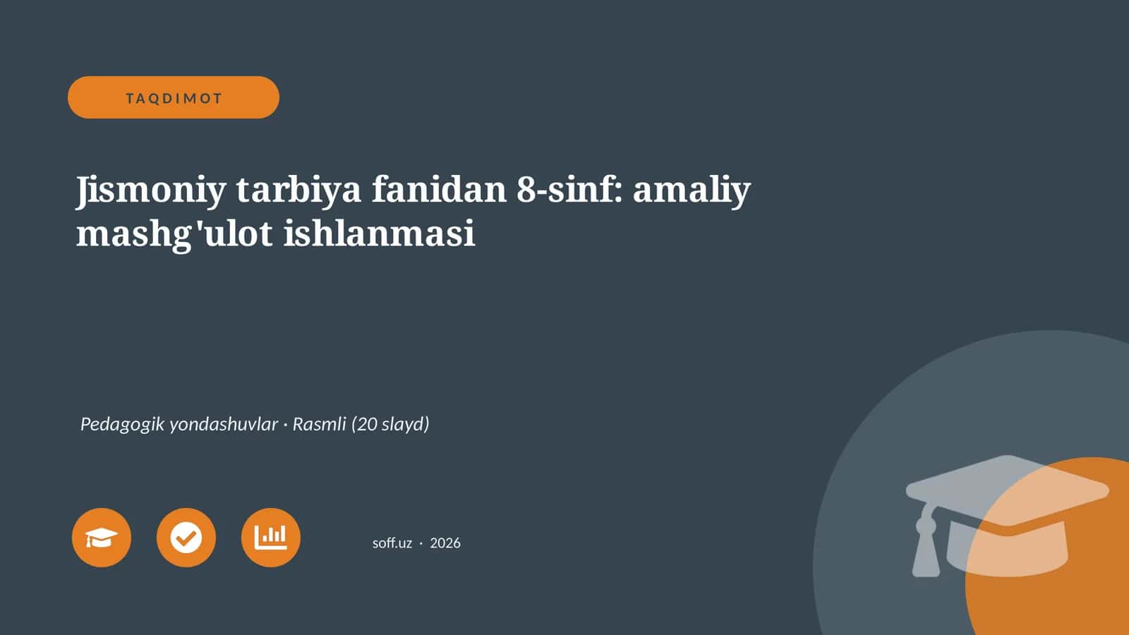 Jismoniy tarbiya fanidan 8-sinf: amaliy mashg'ulot ishlanmasi 1