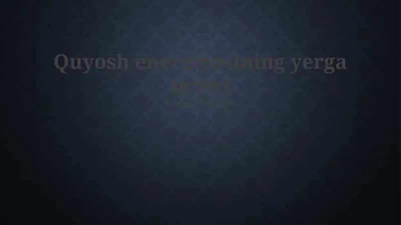 Quyosh energiyasining Yerga ta'siri 1