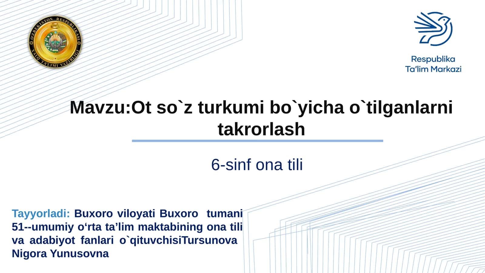 Ot soʻz turkumiboʻyicha oʻtilganlarni takrorlash 1