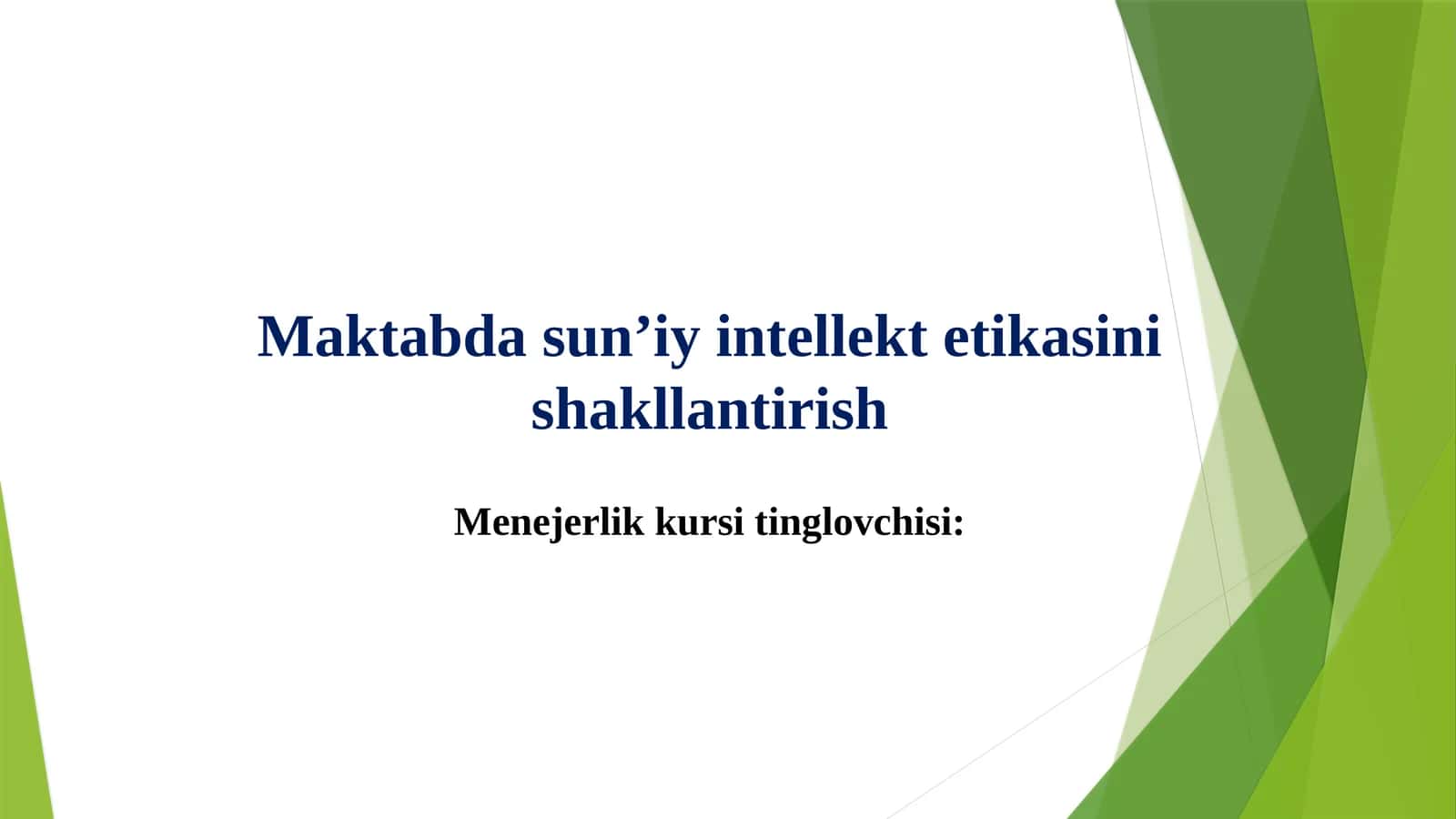 Maktabdas sun’iy intellektetikasini shakllantirish 1