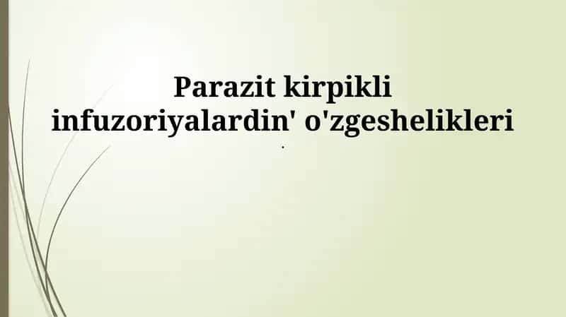 Parazit kirpikli infuzorialar 1