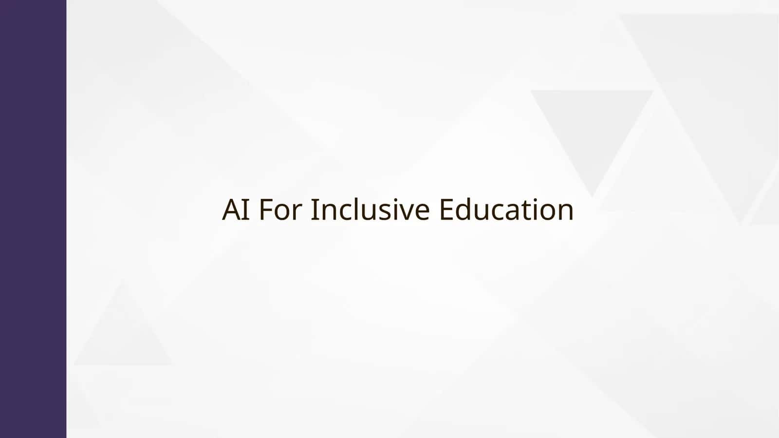 AI For Inclusive Education 1