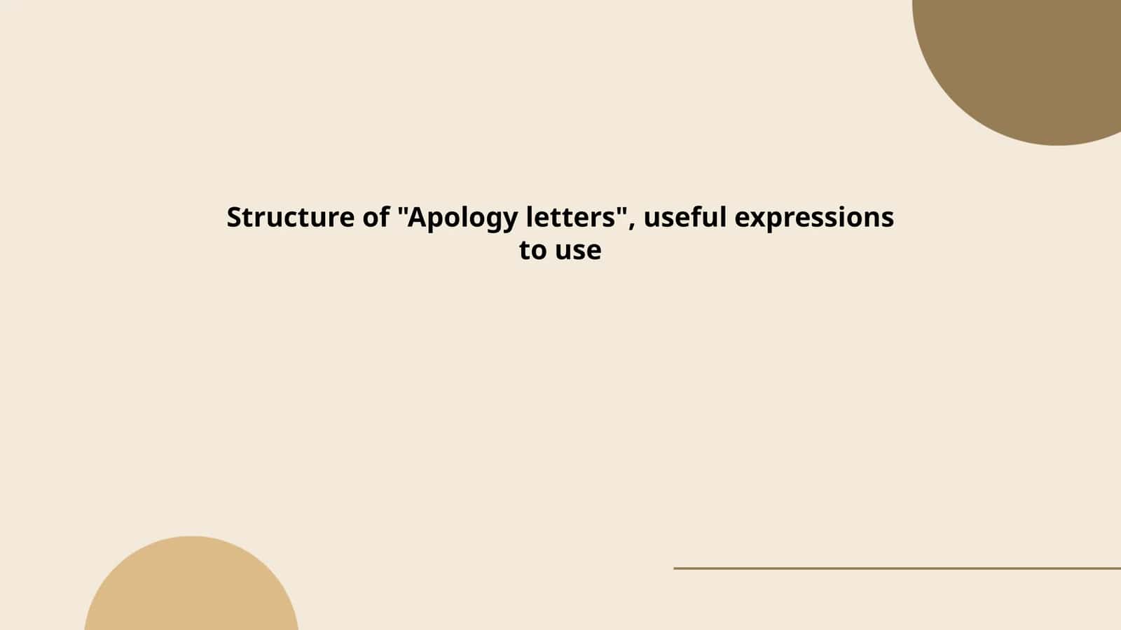Structure of "Apology letters", useful expressions to use 1