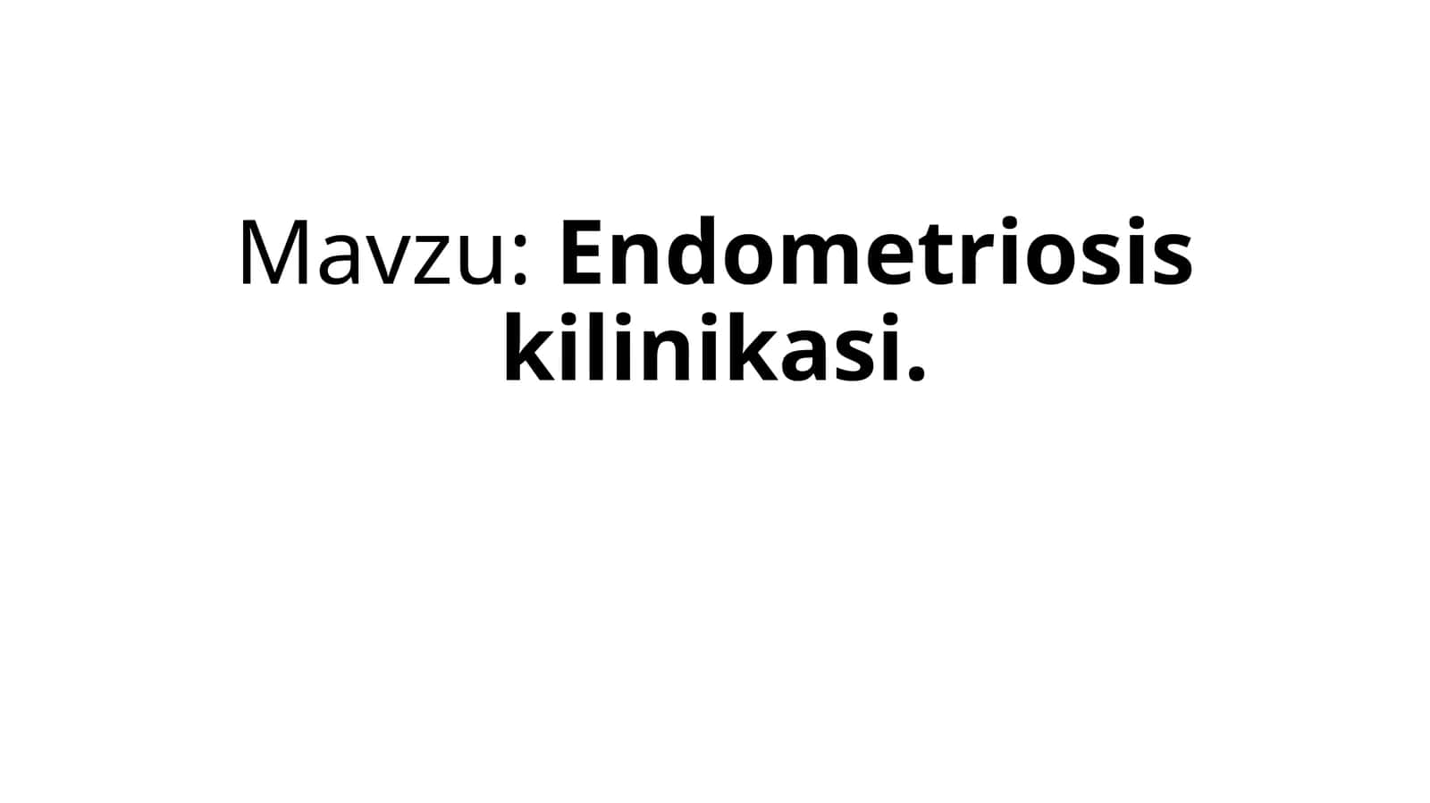 Endometriosis kilinikasi 1