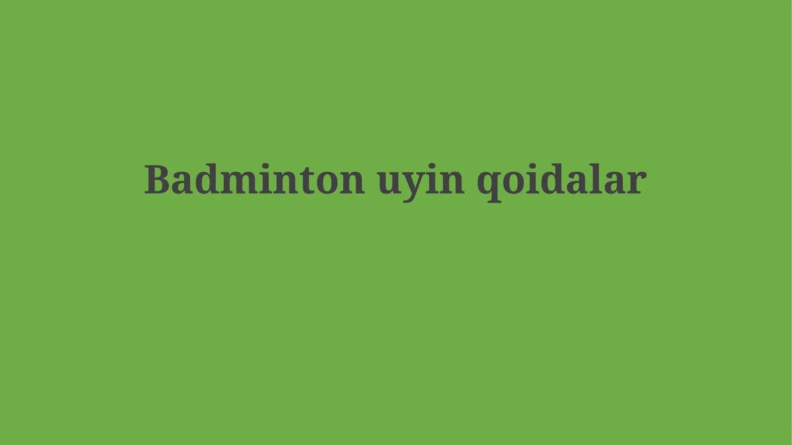 Badminton o'yin qoidalari 1