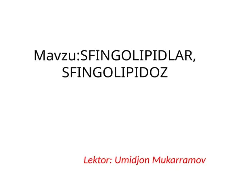 SFINGOLIPIDLAR, SFINGOLIPIDOZ 1