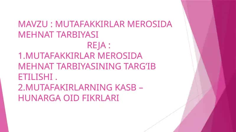 MUTAFAKKIRLAR MEROSIDA MEHNAT TARBIYASI 1