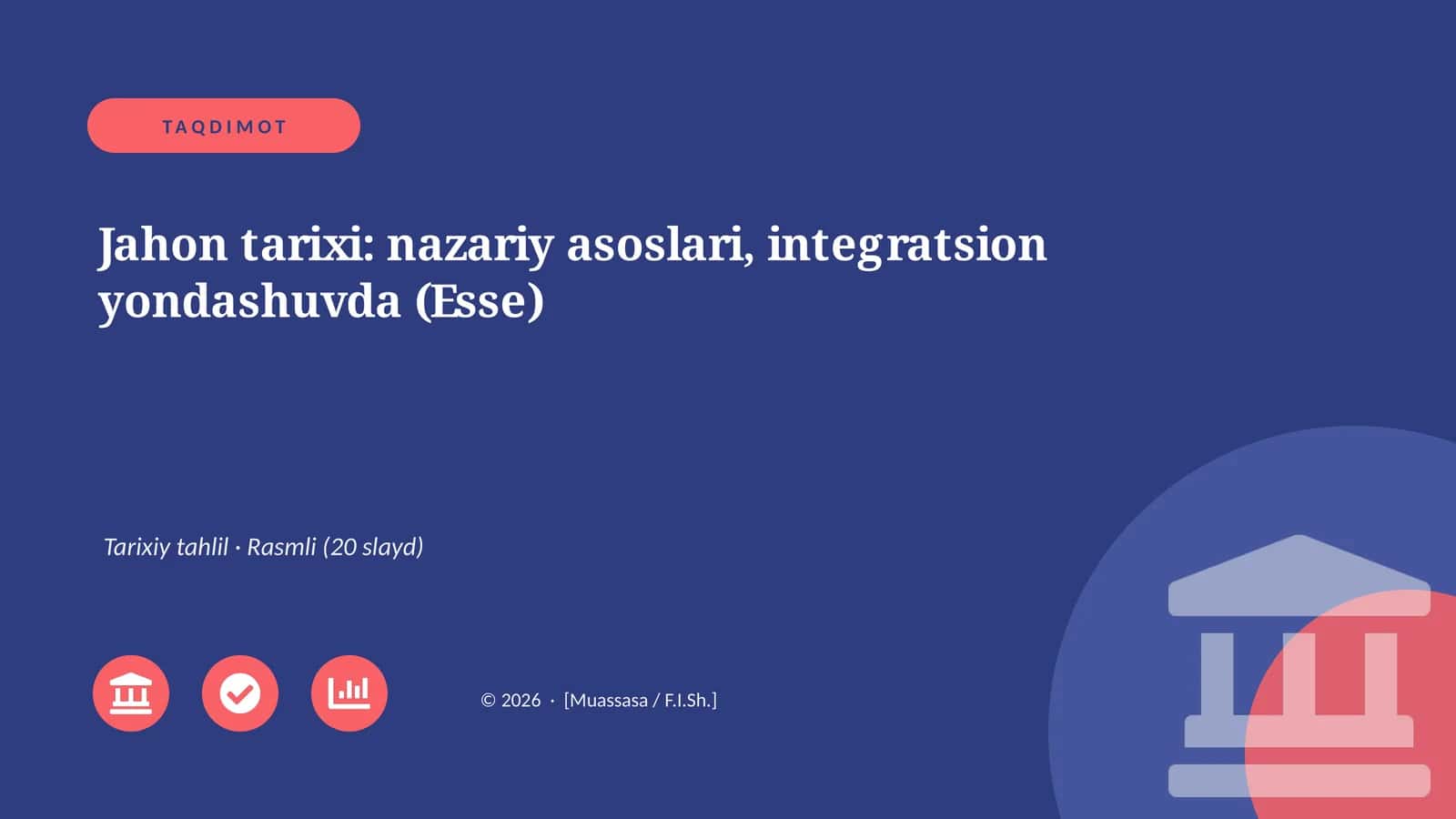 Jahon tarixi: nazariy asoslari, integratsion yondashuvda (Esse) 1