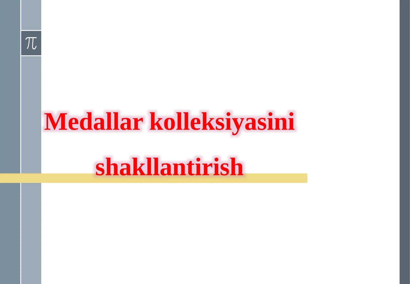 Medallar kolleksiyasini shakllantirish 1
