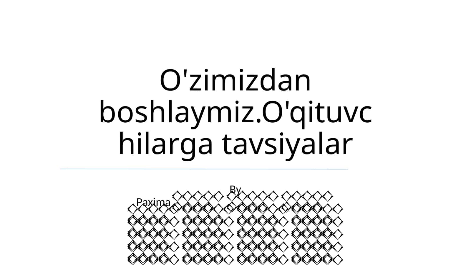 O'zimizdan boshlaymiz.O'qituvchilarga tavsiyalar 1