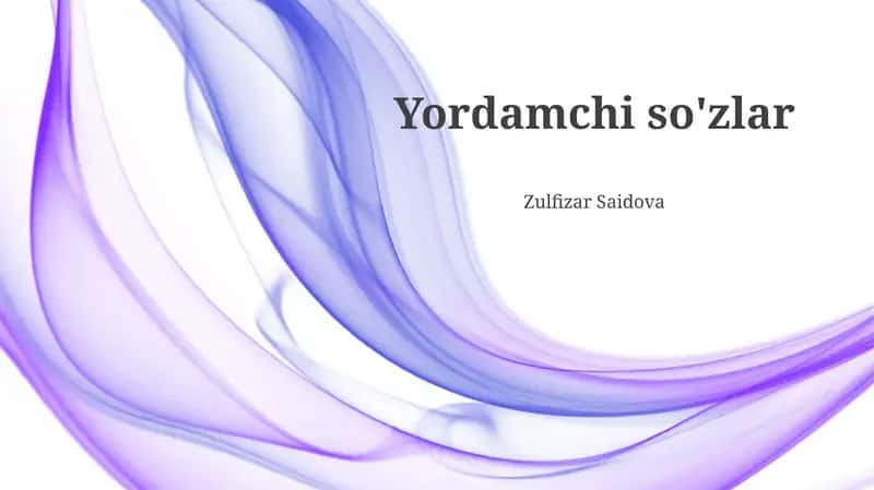 Yordamchi so'zlar 1