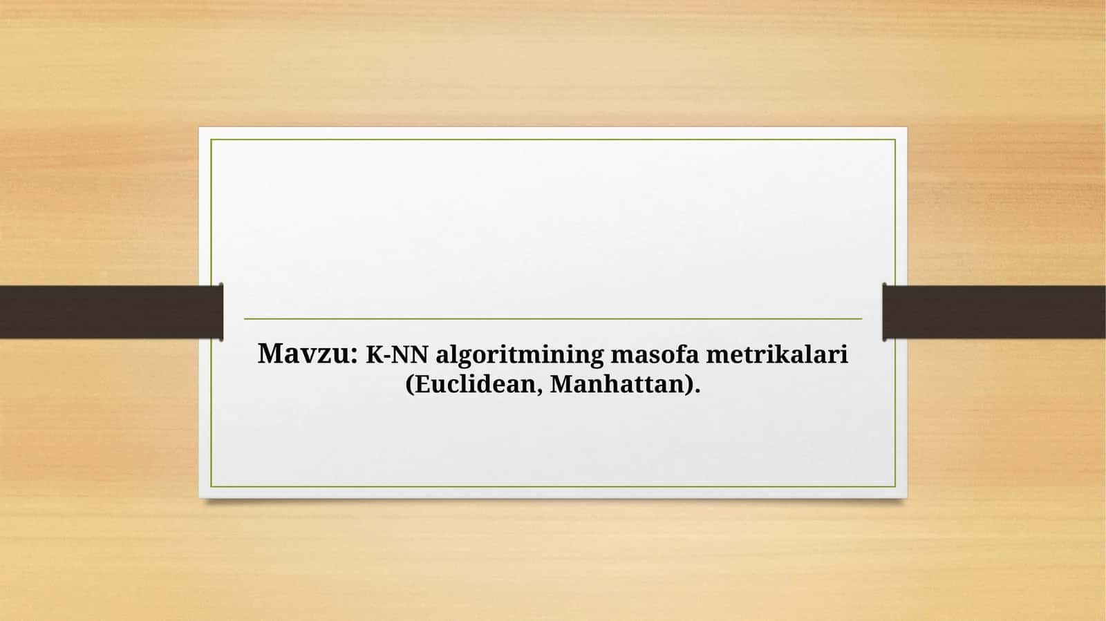 K-NN algoritmining masofa metrikalari (Euclidean, Manhattan) 1