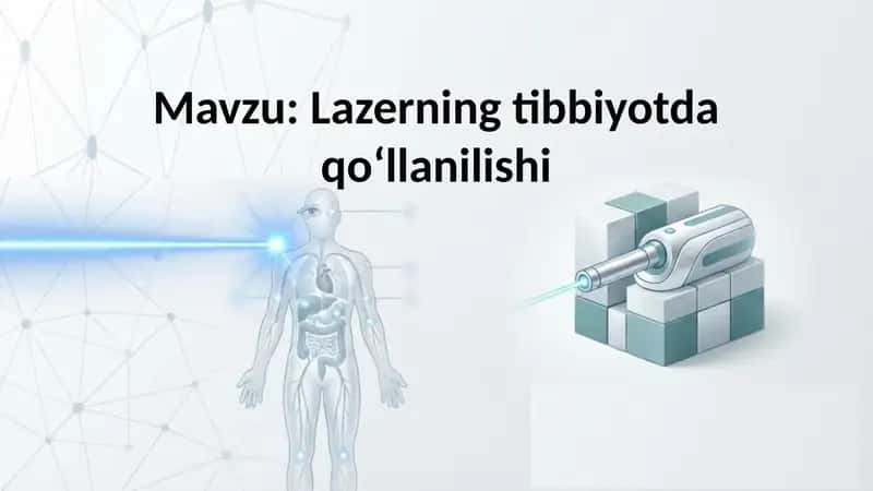 Lazerning tibbiyotda qoʻllanilishi 1