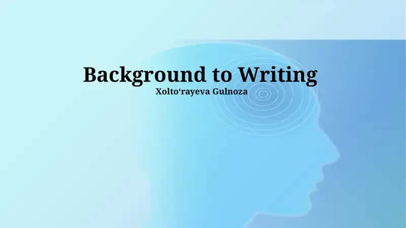 Background to Writing 1