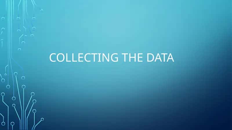 Collecting the data 1
