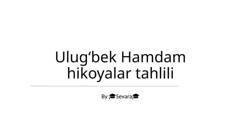 Ulugʻbek Hamdam hikoyalar tahlili 1