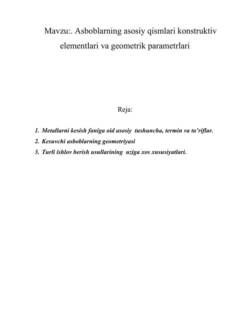 Asboblarning asosiy qismlari konstruktiv elementlari va geometrik parametrlari 1