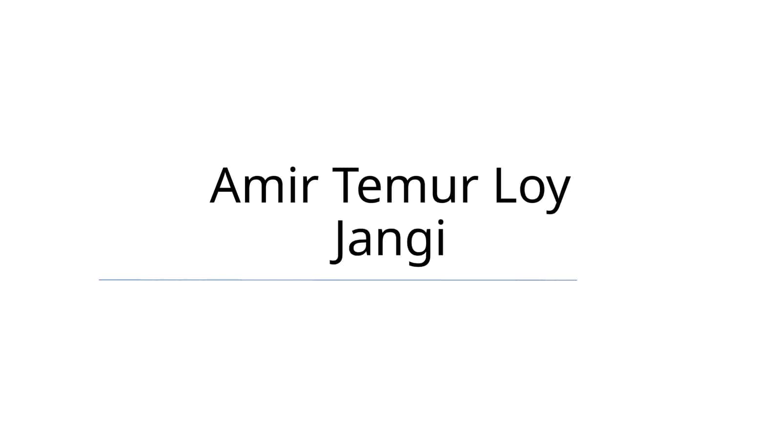 Amir Temur Loy Jangi 1