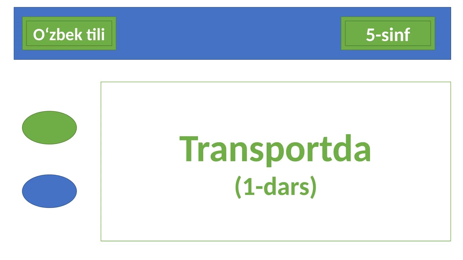 5-sinf O'zbek tili dars ishlanma. Transportda 1