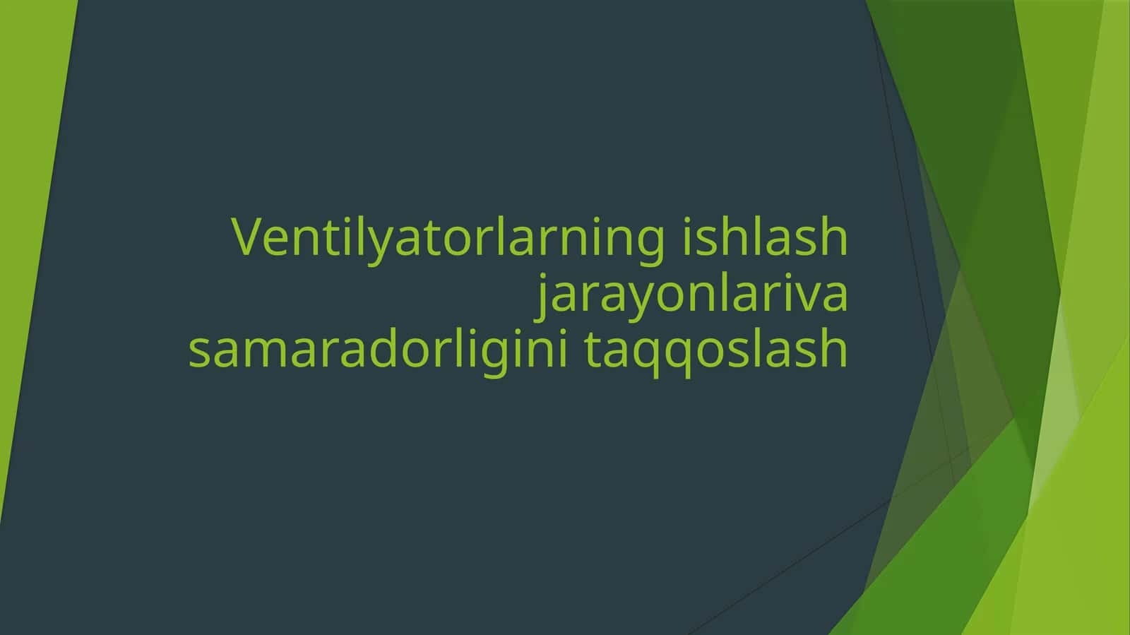 Ventilyatorlarning ishlash jarayonlari va samaradorligi 1