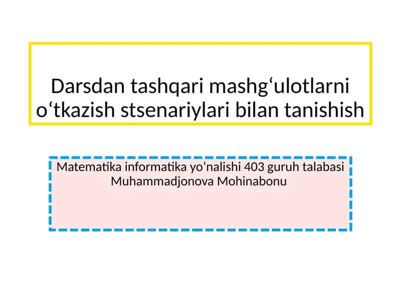 Darsdan tashqari mashgʻulotlarni oʻtkazish stsenariylari bilan tanishish 1