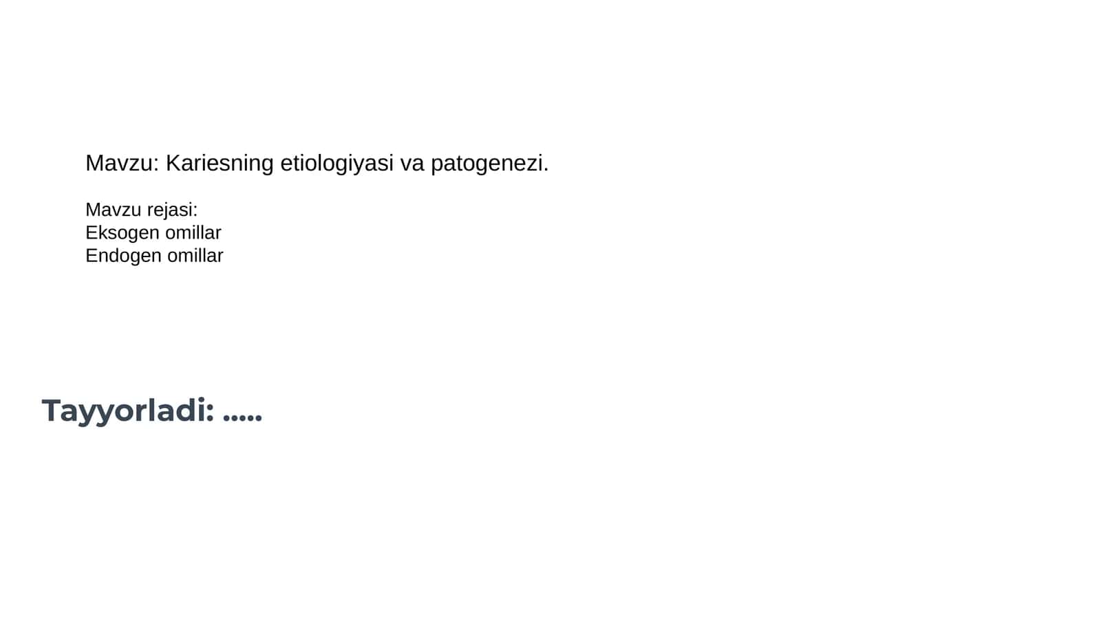 Kariesning etiologiyasi va patogenezi 1