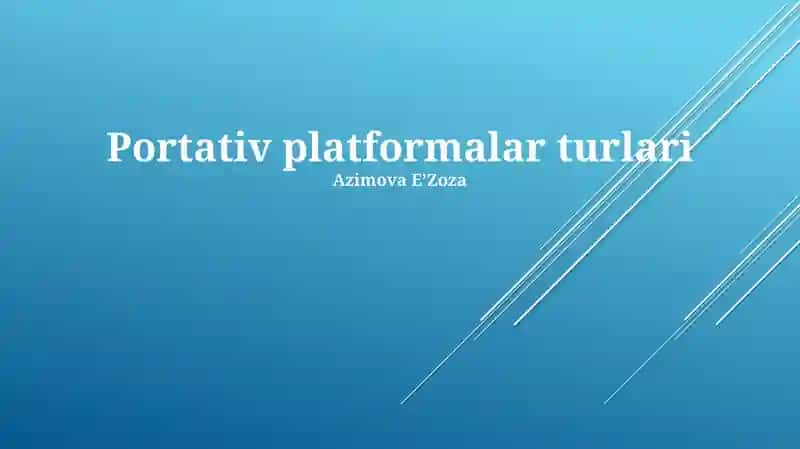 Portativ platformalar turlari