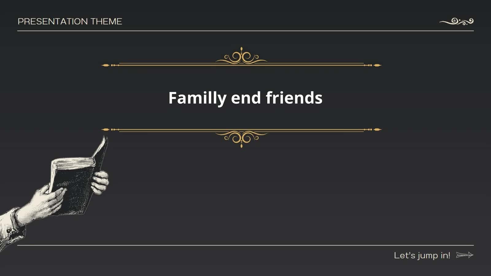 Familly end friends 1