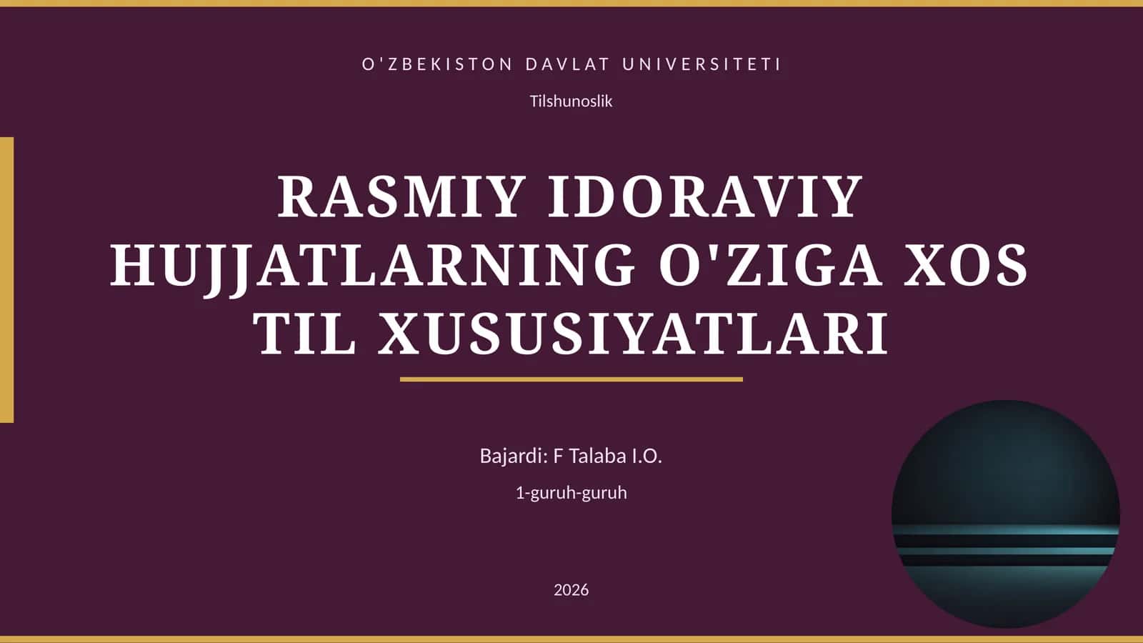 RASMIY IDORAVIY HUJJATLARNING O'ZIGA XOS TIL XUSUSIYATLARI 1
