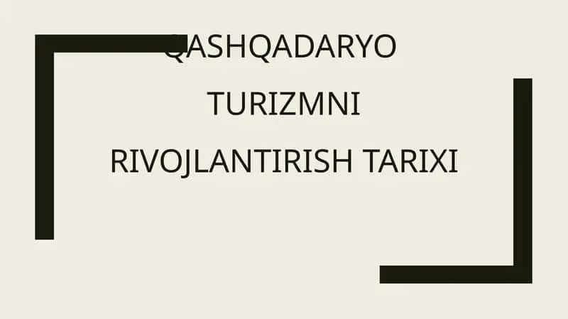 Qashqadaryo turizm ni rivojlantirish tarixi 1