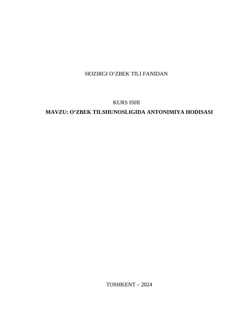 O‘ZBEK TILSHUNOSLIGIDA ANTONIMIYA HODISASI 1