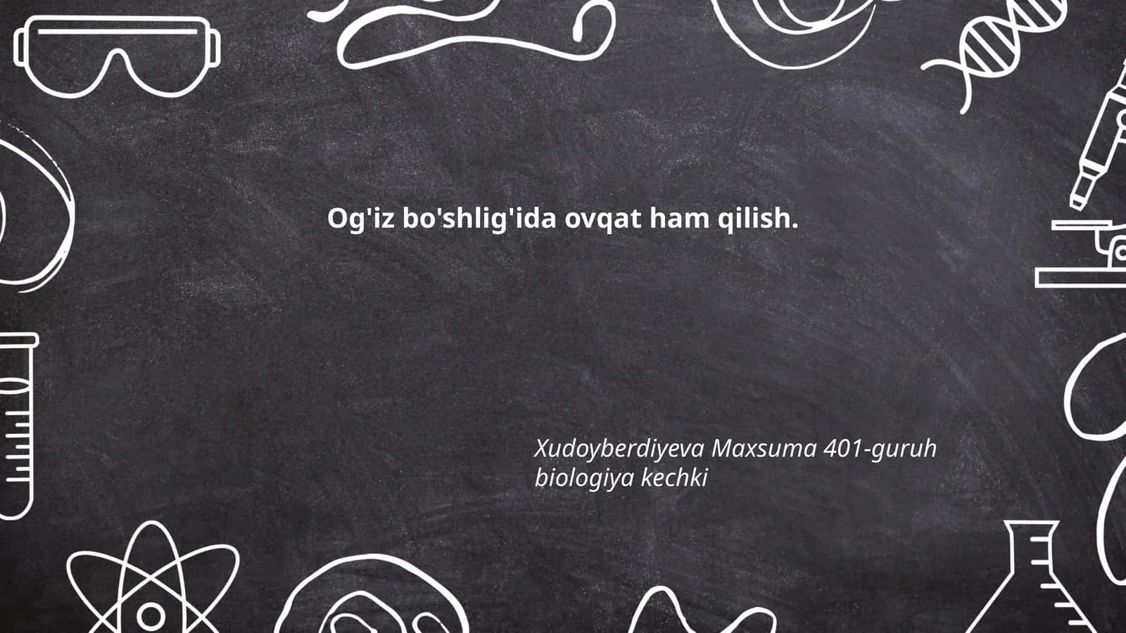 Og'iz bo'shlig'ida ovqat ham qilish 1