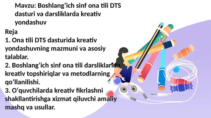 Boshlangʻich sinf ona tili DTS dasturi va darsliklarda kreativ yondashuv 1