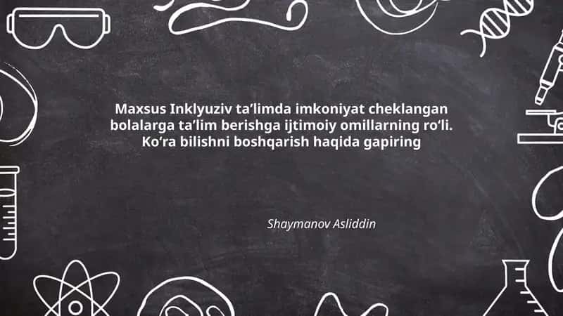 Maxsus inklyuziv ta'limda ijtimoiy omillarning ahamiyati 1