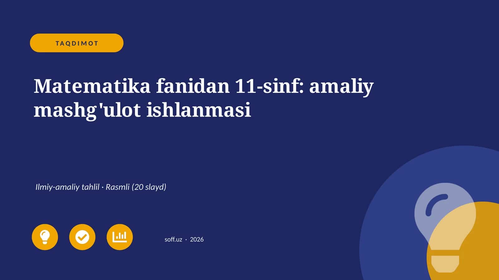 Matematika fanidan 11-sinf: amaliy mashg'ulot ishlanmasi 1
