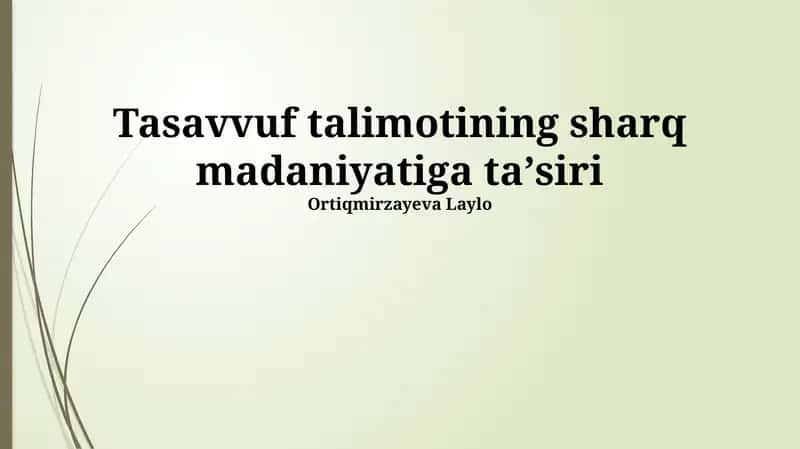 Tasavvuf talimotining sharq madaniyatiga taʼsiri 1