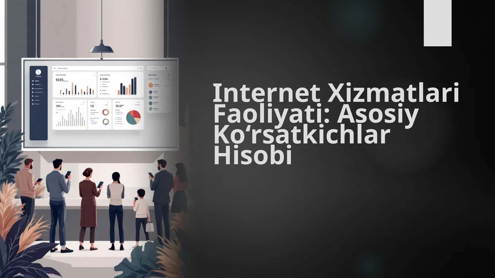 Internet Xizmatlari Faoliyati: Asosiy Ko‘rsatkichlar Hisobi 1