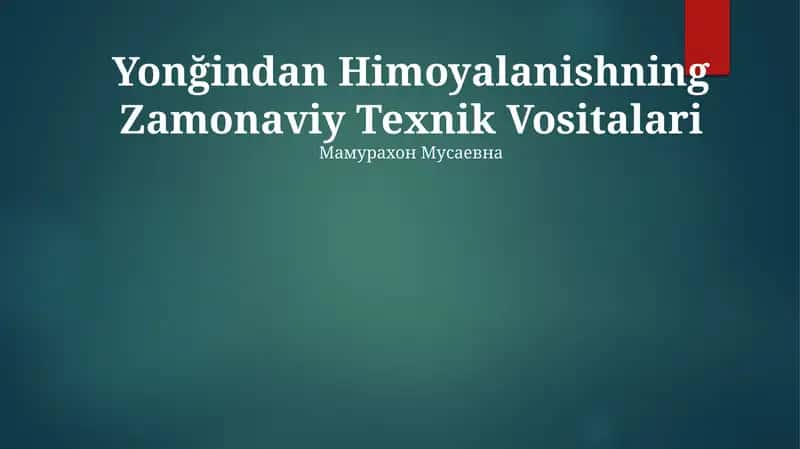 Yonğindan Himoyalanishning Zamonaviy Texnik Vositalari 1