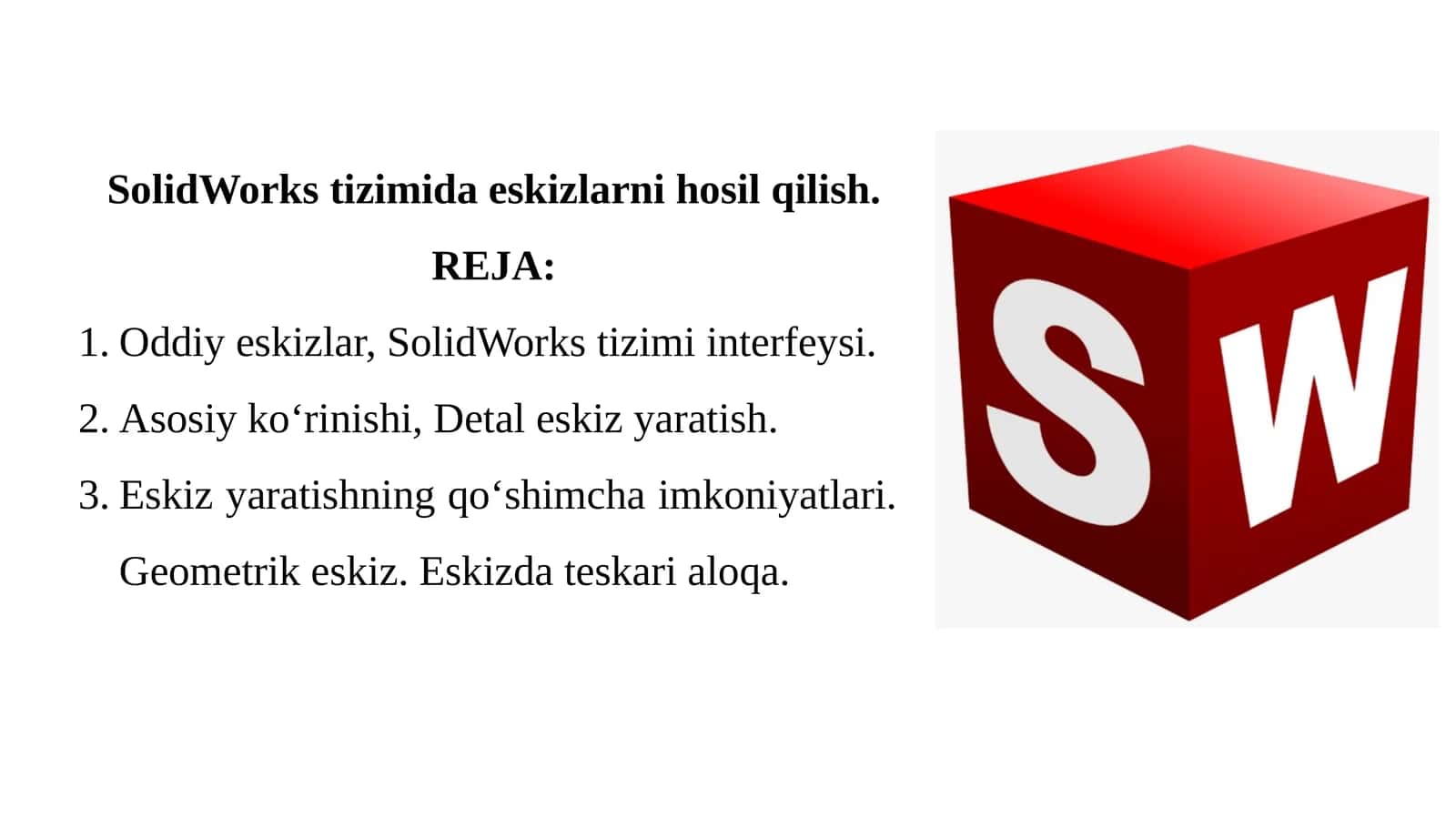 SolidWorkstizimida eskizlarni hosil qilish 1