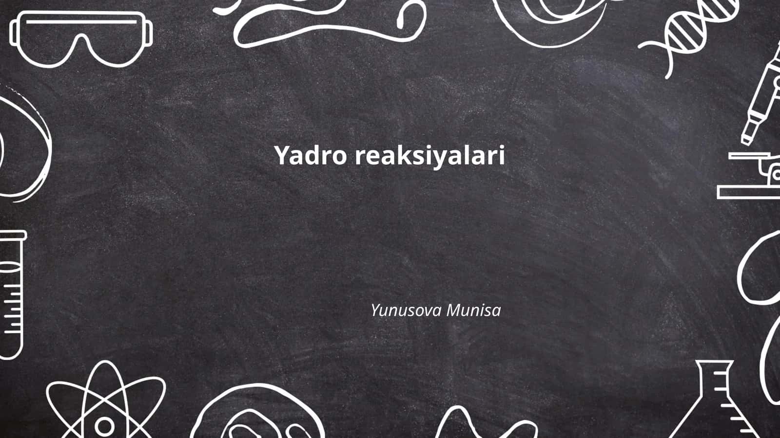 Yadro reaksiyalari 1